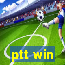 ptt win